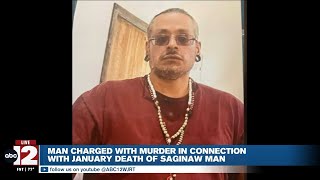Man charged in connection with January death of Saginaw man