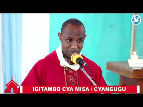 TURANGWE N'URUKUNDO MURI BYOSE:INYIGISHO MU MISA YA MU GITONDO MURI KATEDRALI YA CYANGUGU