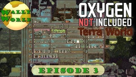 Oxygen Not Included: Launch Update, Terra, Episode 3