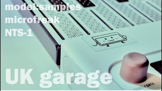UK Garage live Arturia Microfreak | Elektron Model:Samples | Korg NTS-1