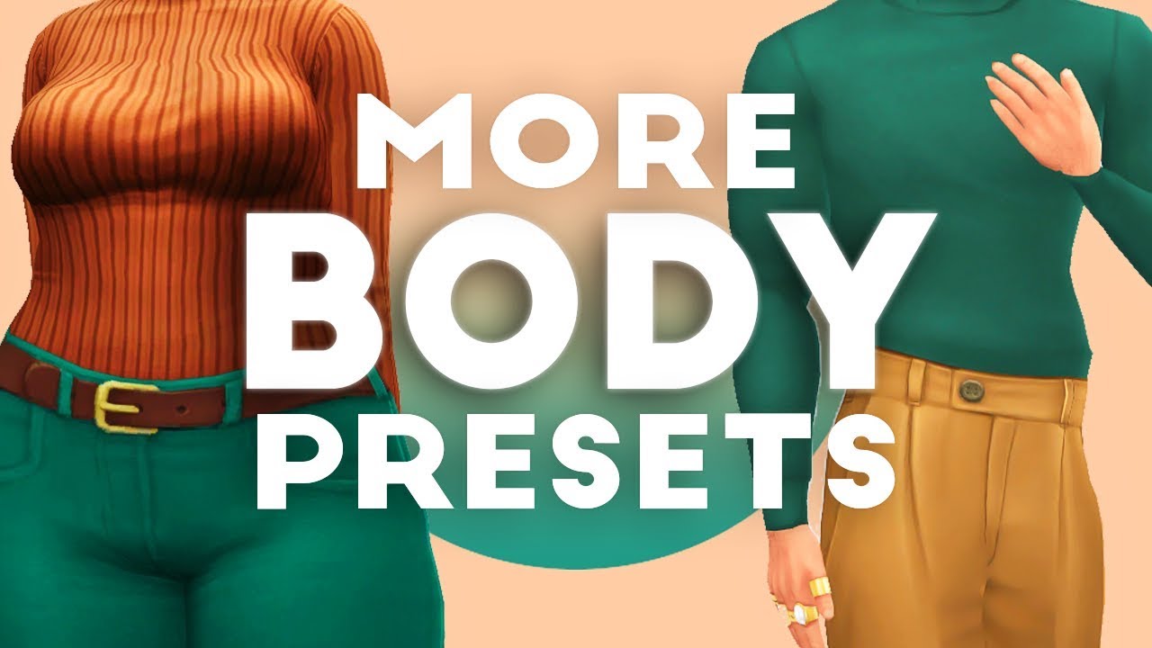 Sims 4 Body Presets For Realistic Sims You Will Love Snootysims - Gambaran