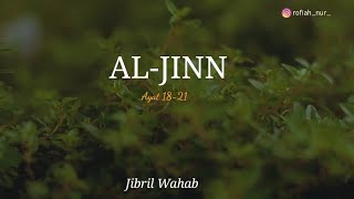 Beautiful Quran Recitation Surah Aljinn 1821 Jibril Wahab