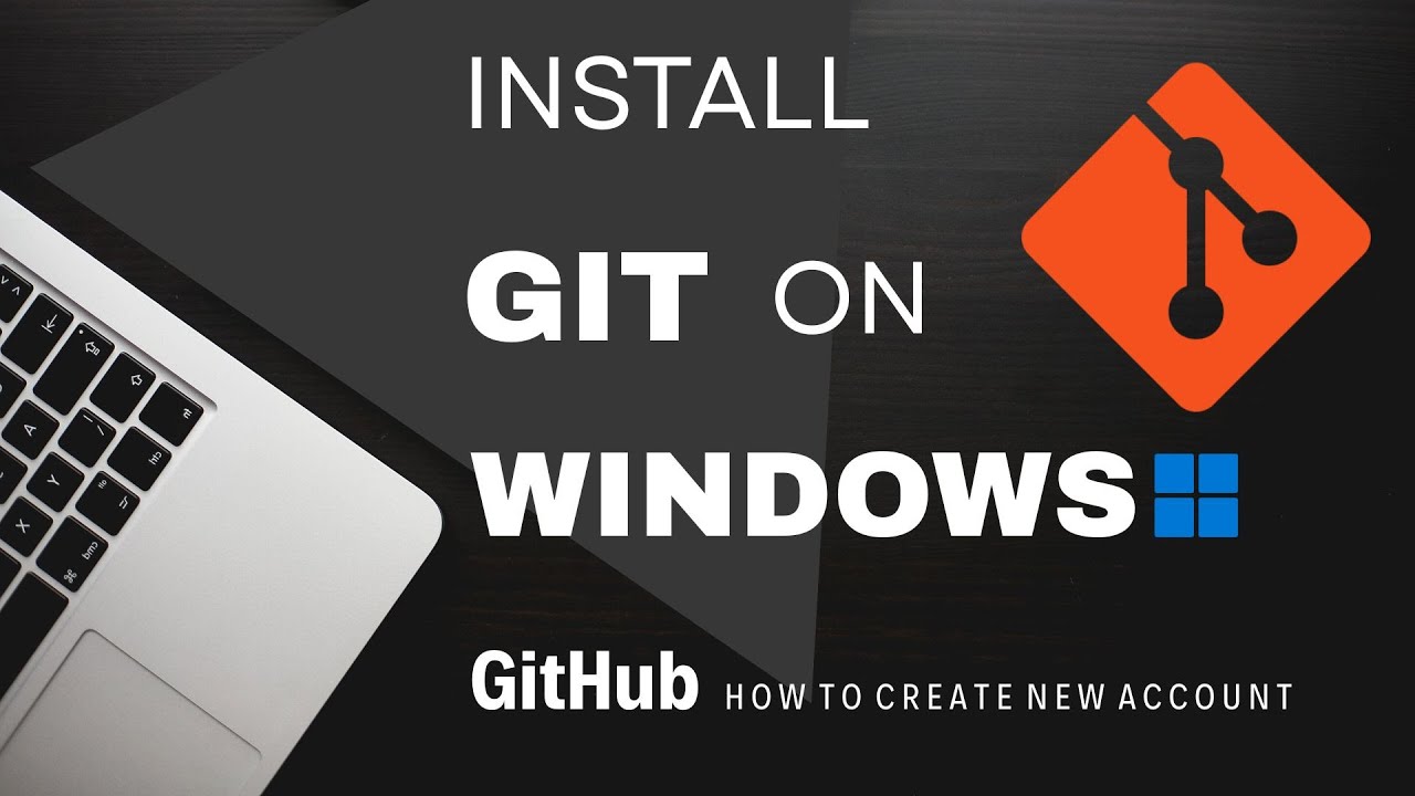 Install Git on Windows 11 | Complete Setup with GitHub (Step by Step ...