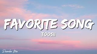 Toosii - Favorite Song (Lyrics) by Mee December 791 views 6 months ago 4 minutes, 7 seconds