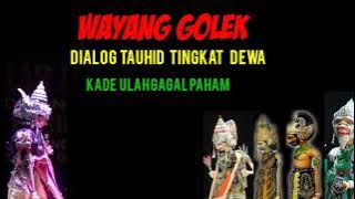 wayang golek dialog tauhid tingkat dewa,kade bisi gagal paham