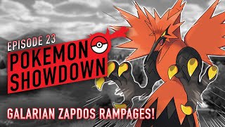 GALARIAN ZAPDOS RAMPAGES! Pokemon Sword and Shield Showdown #23