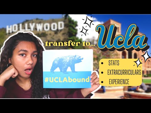 Transfer to UCLA! (+ UCI, UCSB) My Stats and Extracurriculars