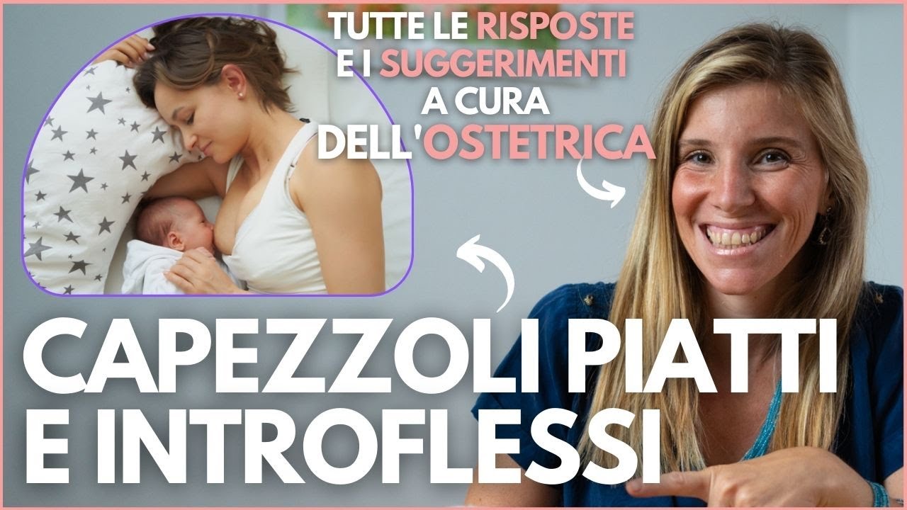 CAPEZZOLI PIATTI o INTROFLESSI: cosa sono, cosa fare e come allattare