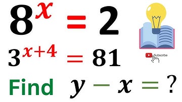 IF 8^x=2 , 3^(x+4)=81 Then y-x= ? | Nice Exponent Problem | Learn How to Solve Quickly