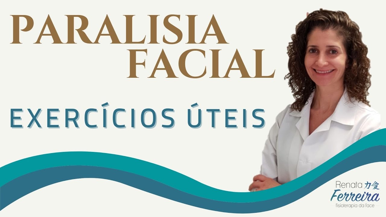 PARALISIA FACIAL - EXERCÍCIOS PARA FAZER EM CASA!