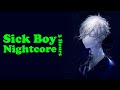 [3 Hours] Sick Boy Nightcore