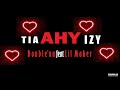 DOUBLENN feat LIL MAKER - Tia Ahy Izy