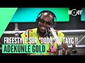 ADEKUNLE GOLD freestyle sur "DODO" de TayC (version longue)