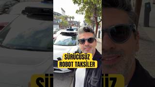 SÜRÜCÜSÜZ ROBOT TAKSİ #WAYMO DENEDİM!