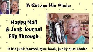 Happy Mail & Junk Journal Flip Through | Is it a junk journal, glue book or junky glue book? 🤷‍♀️