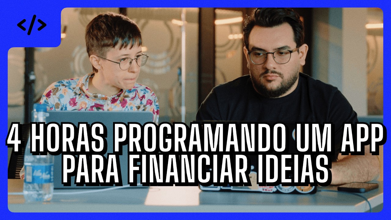 CRIEM UM APP PARA FINANCIAR IDEIAS - Hacklab da Codecon #6