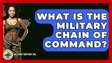 What Is The Military Chain Of Command? - Military History HQ