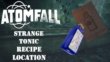 Strange Tonic Recipe Location | Atomfall