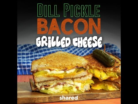 Dill Pickle Bacon Grilled Cheese - YouTube