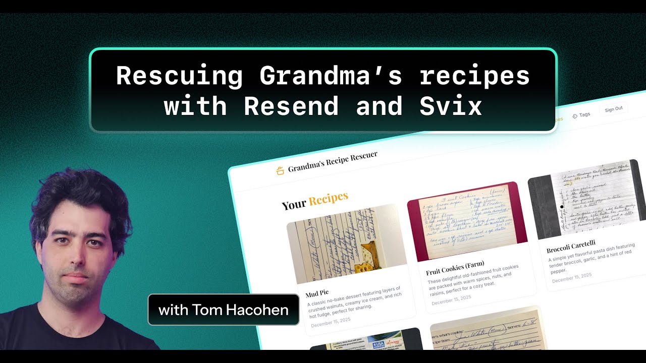 Rescuing Grandma’s recipes with Resend and Svix