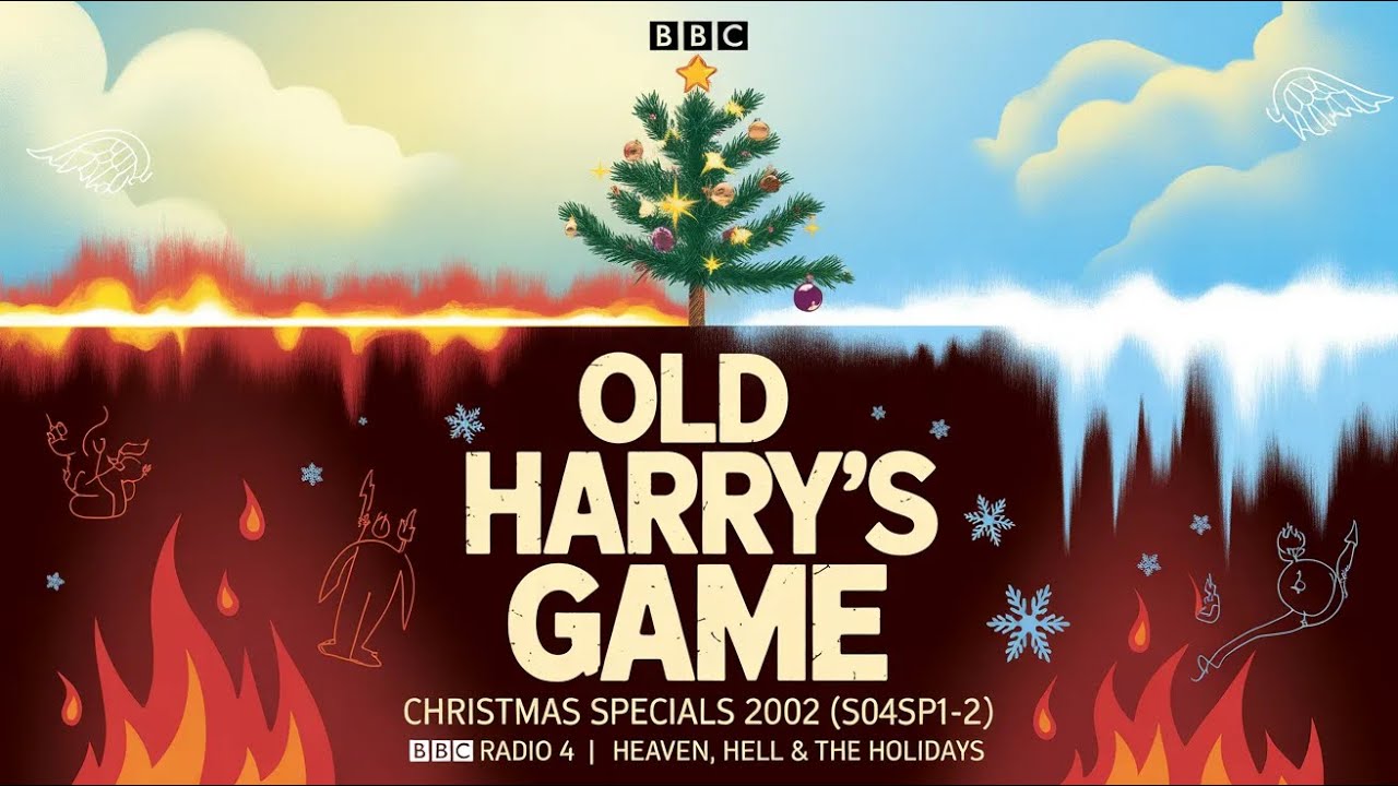 Old Harry’s Game – Christmas Specials 2002 (S04SP1–2) | BBC Radio 4 | Heaven, Hell & the Holidays