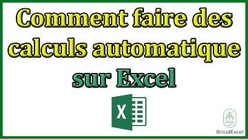 Comment faire des calculs automatique sur Excel