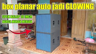 Box Planar Balap 18 Inch Auto Langsung Glowing  Sound System Balap Indonesia