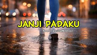 Janji Padaku  Karaoke Version no Vocal  Johnytim