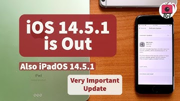 iOS 14.5.1 Public Release | Important Security Update | Here What