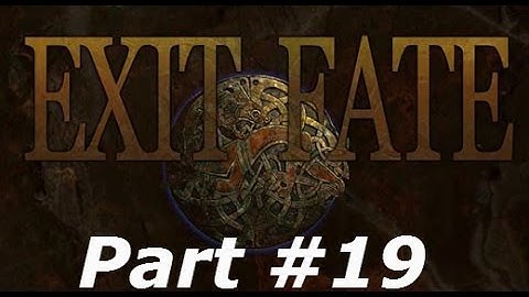 Exit Fate - Part #19 - Recruitment Drive