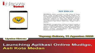 Launching Aplikasi Online MUDIGO, Aplikasi Asli Kota Medan - Liputan Khusus screenshot 1