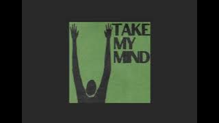 Take My Mind | WizTheMc