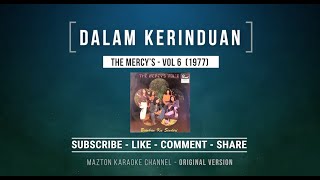 DALAM KERINDUAN - The Mercy's (1977) KARAOKE (ORIGINAL VERSION)