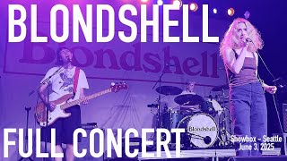 Full Concert (LIVE) - BLONDSHELL LIVE - Showbox, Seattle - 6/3/25 - Phones UP