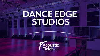 Dance Edge Studios Project - www.AcousticFields.com