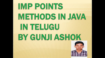 IMP points Methods In Java In Telugu By Gunji Ashok