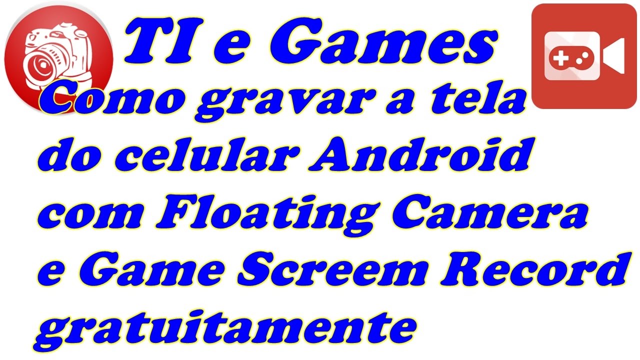 Como gravar a tela do celular com Android sem root e GRÁTIS - NEW - YouTube