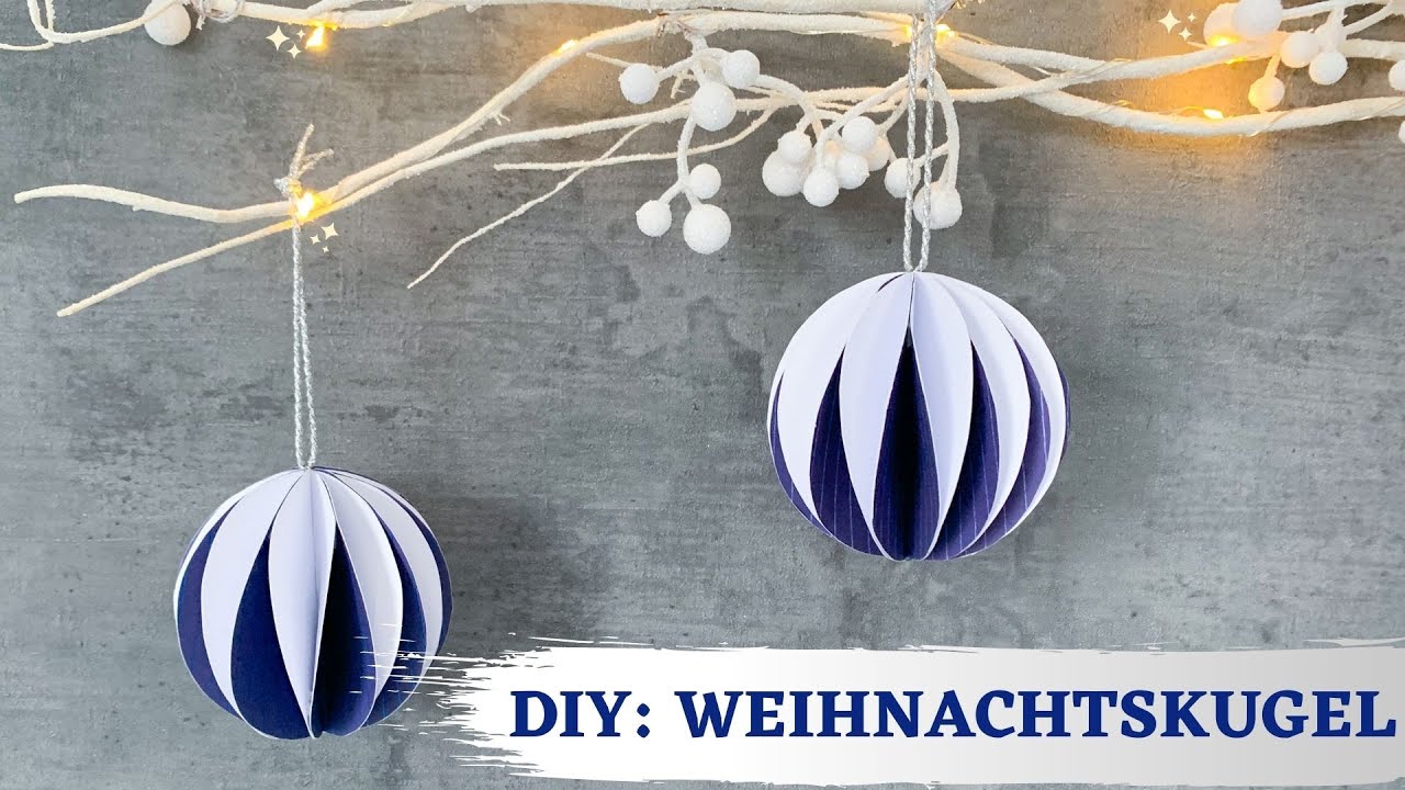 DIY Weihnachtskugel aus Papier basteln Christbaumschmuck selber