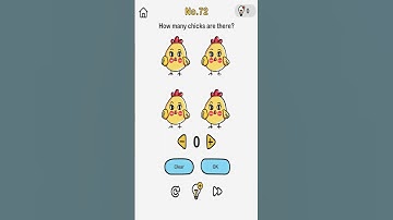 Brain Out Level 72 How many chicks are there?