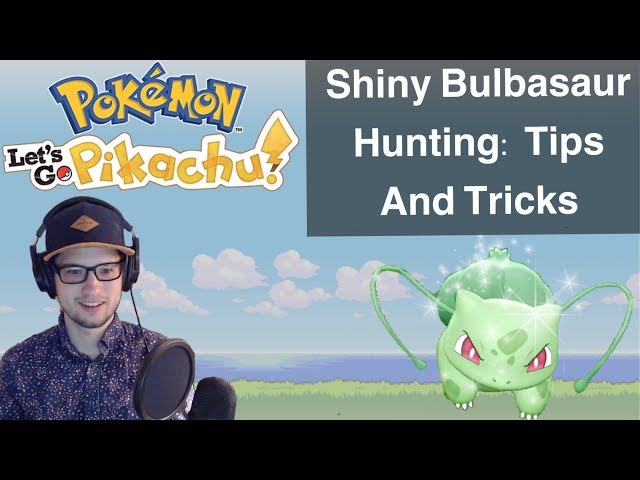 Pokemon Let's Go Shiny Bulbasaur Hunting: Tips & Tricks (Reaction