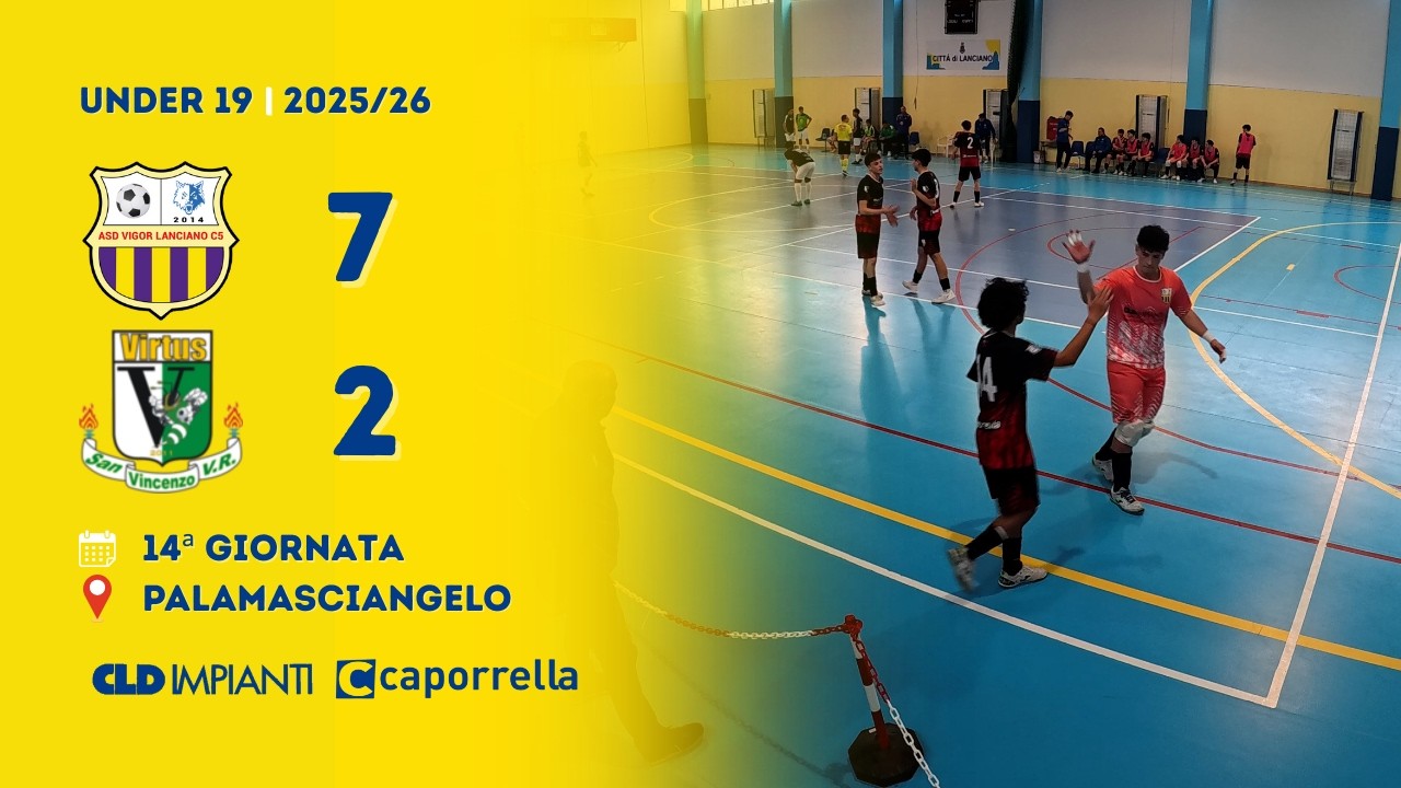 U19 | Vigor Lanciano - Virtus San Vincenzo V.R. 7-2 (Gol & Highlights) | 14ª Giornata 2025/2026