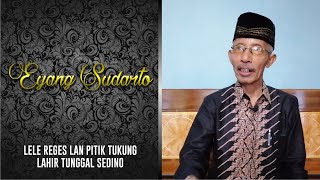 Lele Reges lan Pitik Tukung Lahir Tunggal Sedino