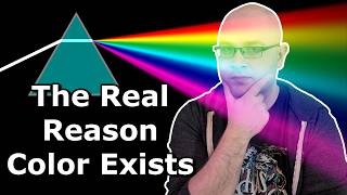 The Real Reason Things Have Color (And Why Some Things Glow)