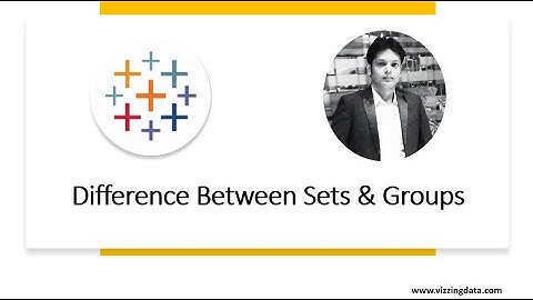 Sets And Groups In Tableau