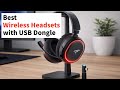 4 Best Wireless Headsets with USB Dongle
