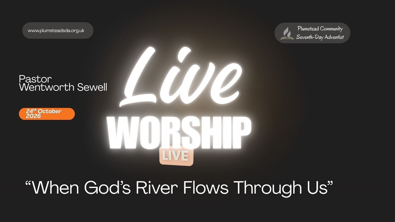 “When God’s River Flows Through Us" - 24/10/26