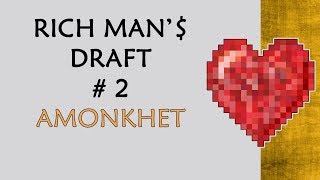 Rich Man's Draft #2 - Amonkhet