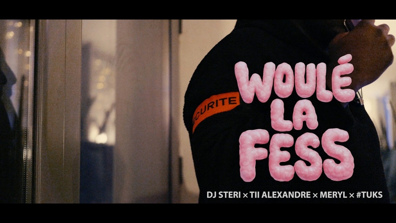 DJ STERI × TII ALEXANDRE × MERYL × TUKS - WOULÉ LA FESS