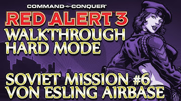 Ⓦ Command and Conquer: Red Alert 3 Walkthrough ▪ Hard - Soviet Mission 6 ▪ Von Esling Airbase