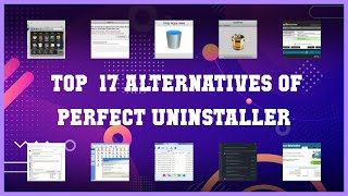 Perfect Uninstaller | Best 17 Alternatives of Perfect Uninstaller screenshot 2